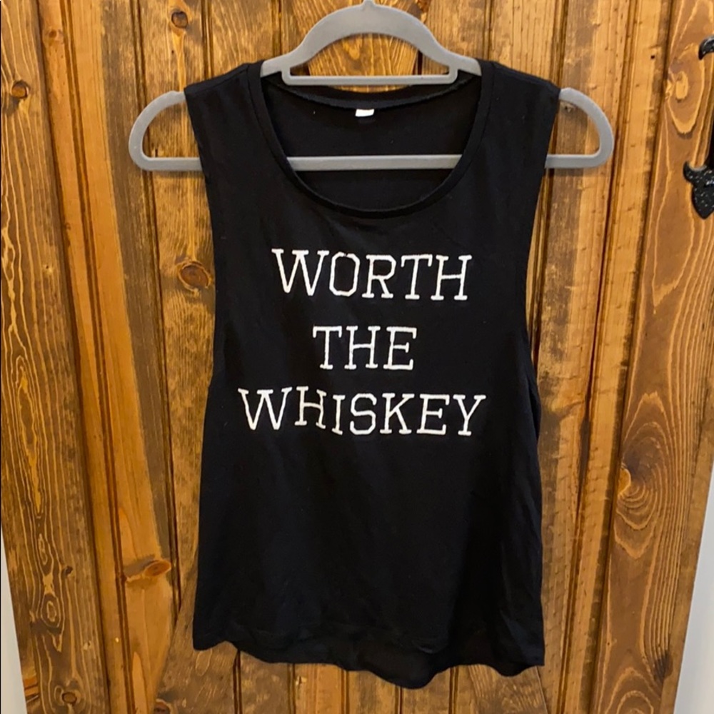“Worth The Whiskey” T-Shirt